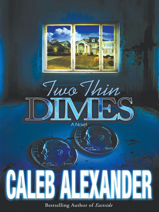 Title details for Two Thin Dimes by Caleb Alexander - Wait list